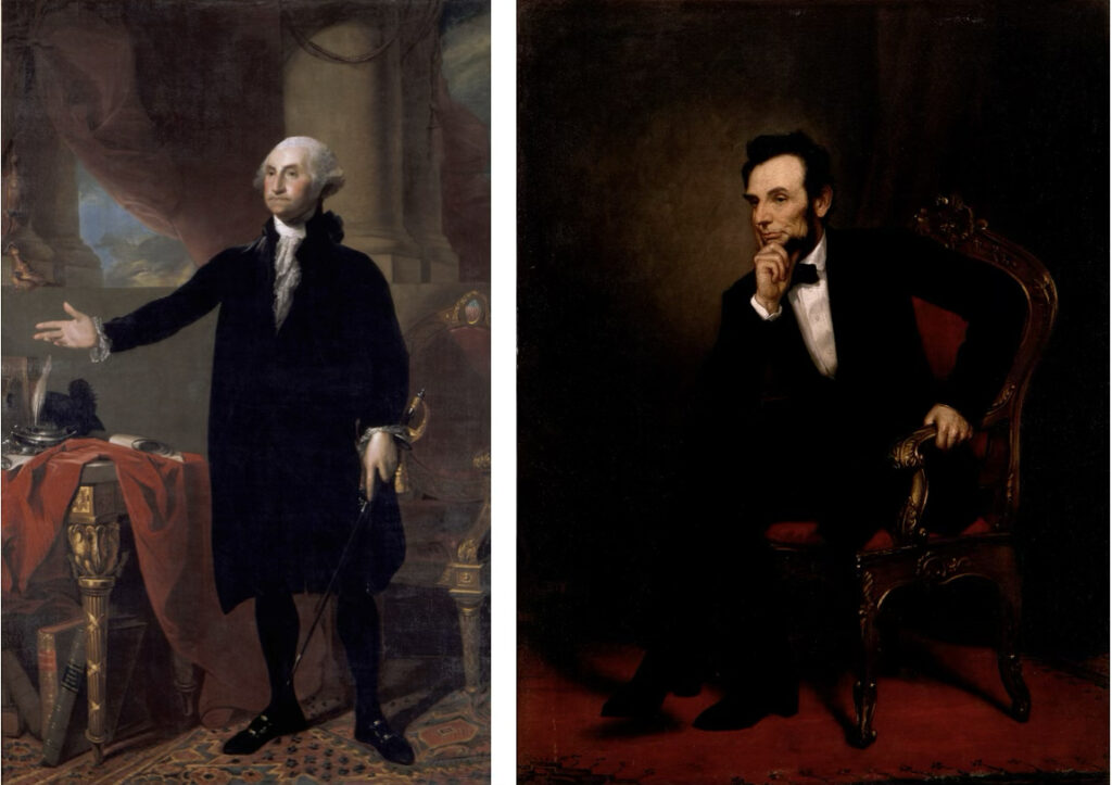 LEFT; Gilbert Stuart (1755-1828) George Washington (1732-1799) 1st President of the United States, 1789-1797, 1797 oil on canvas 95 × 59-13/16 inches.
RIGHT; George Peter Alexander Healy (1813-1894) Abraham Lincoln (1809-1865) 16th President of the United States, 1861-1865, 1869 oil on canvas 73-3/4 × 55-5/8 inches