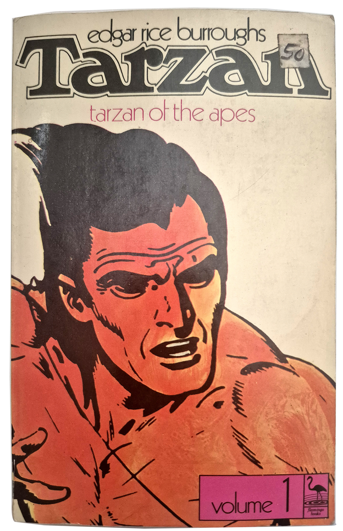 My copy of Tarzan of the Apes by Edgar Rice Burroughs. Copyright 1912, Flamingo Edition 1972